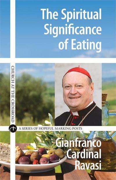The Spiritual Significance of Eating: A Biblical Reflection