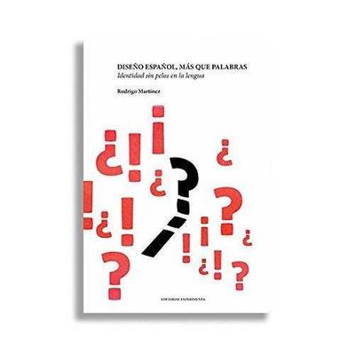 Diseño español, más que palabras : identidad sin pelos en la lengua