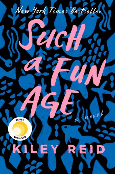 Such a Fun Age: Reese’s Book Club (a Novel)