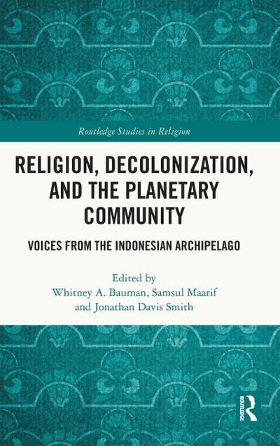 Religion, Decolonization, and the Planetary Community