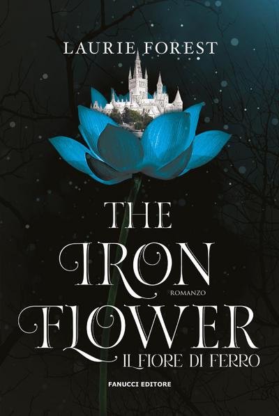 The iron flower. Il fiore di ferro