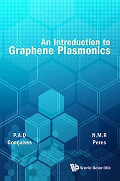 Introduction To Graphene Plasmonics, An