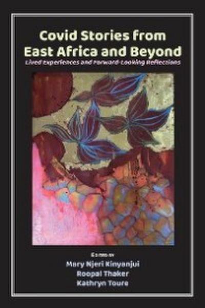 Kinyanjui: Covid Stories from East Africa and Beyo