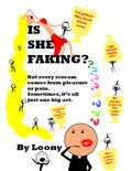 Is She Faking?