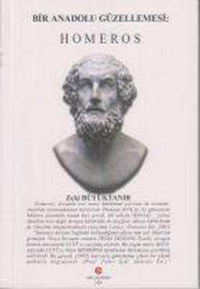 Bir Anadolu Güzellemesi - Homeros