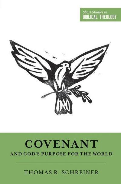 Covenant and God’s Purpose for the World