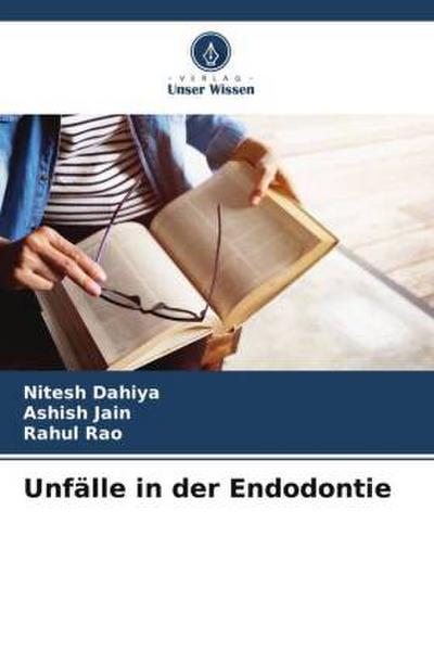 Unfälle in der Endodontie