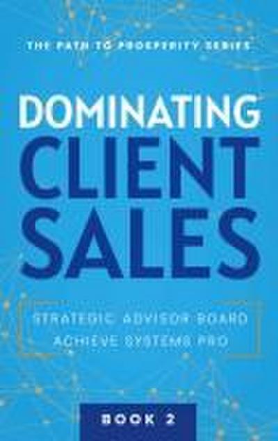 Dominating Client Sales