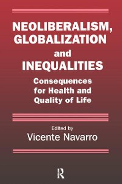Neoliberalism, Globalization, and Inequalities