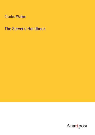 The Server’s Handbook