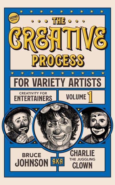 The Creative Process for Variety Artists (Creativity for Entertainers, #1)