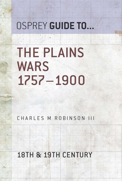 The Plains Wars 1757-1900