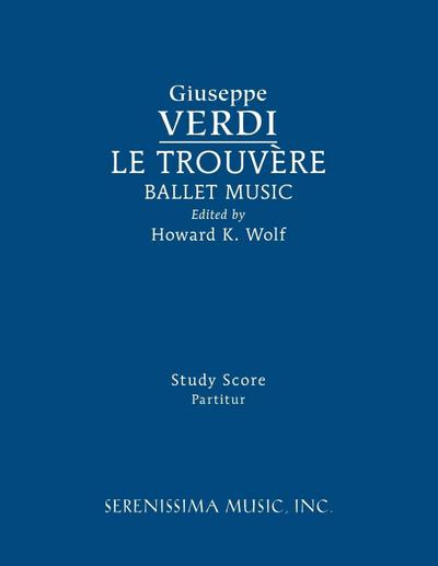 Le Trouvere, Ballet Music
