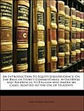 An Introduction to Equity Jurisprudence: On the Basis of Story`s Commentaries, with Notes and References to English and American Cases, Adapted to the Use of Students - James Philemon Holcombe