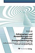 Fähigkeiten und Anwendungen zur drahtlosen Energieübertragung