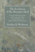 The Evolution of the Monastic Ideal