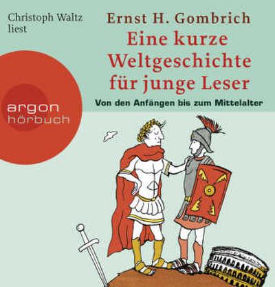 Eine kurze Weltgesch für junge Leser - ..bis zum Mittelalter