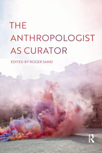 The Anthropologist as Curator
