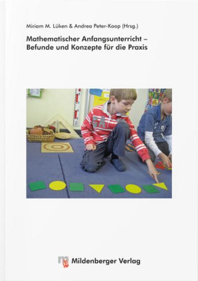 Mathematischer Anfangsunterricht - Befunde und Konzepte für die Praxis