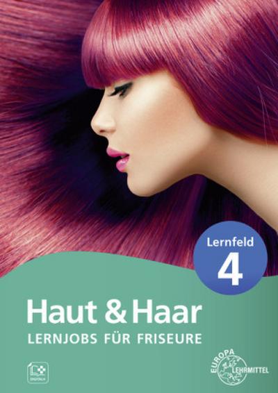 Lernjobs für Friseure – Lernfeld 4: Haut & Haar