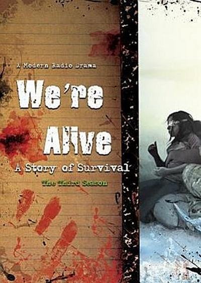 We’re Alive: The Third Season: A Story of Survival