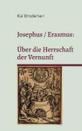 Josephus / Erasmus: Über die Herrschaft der Vernun