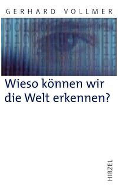 Wieso können wir die Welt erkennen?
