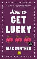 How to Get Lucky (Harriman Classics)