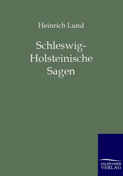 Schleswig-Holsteinische Sagen
