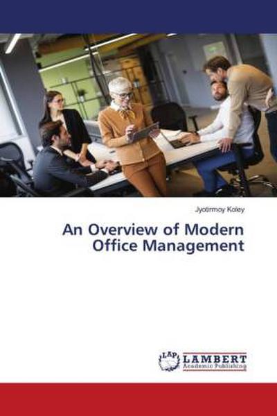 An Overview of Modern Office Management