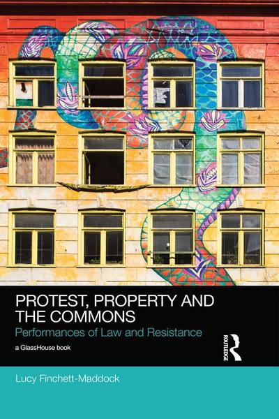 Protest, Property and the Commons