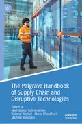 The Palgrave Handbook of Supply Chain and Disruptive Technologies