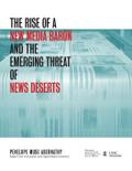 The Rise of a New Media Baron and the Emerging Threat of News Deserts