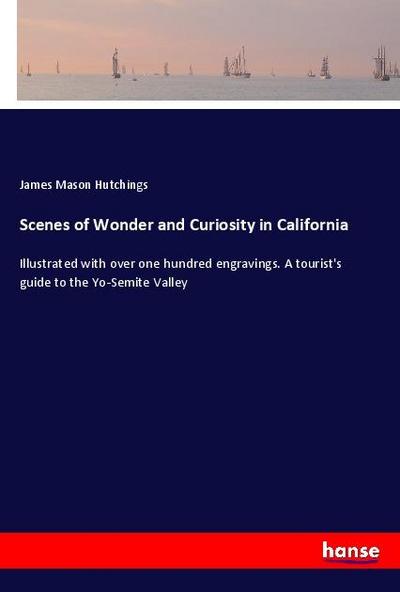 Scenes of Wonder and Curiosity in California