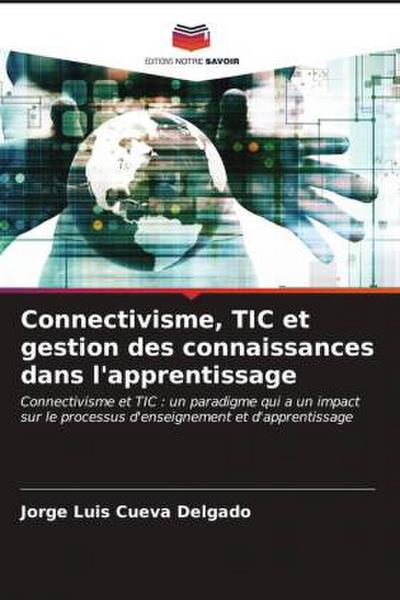 Connectivisme, TIC et gestion des connaissances dans l’apprentissage
