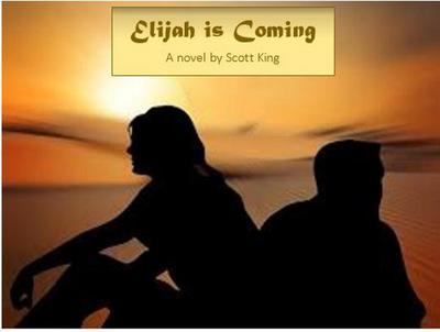 Elijah is Coming