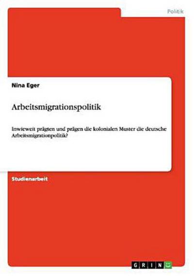 Arbeitsmigrationspolitik