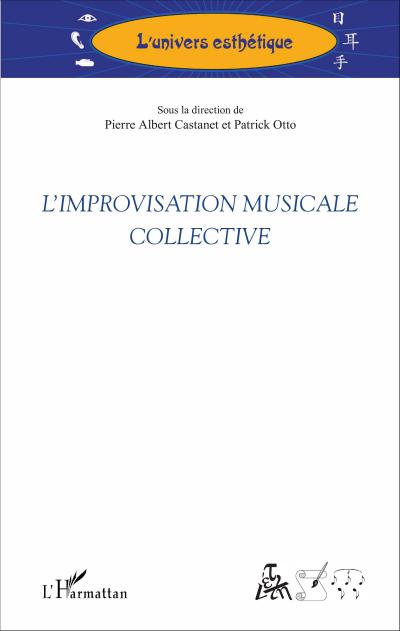 L’improvisation musicale collective