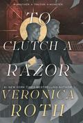 The Curse Bearer series - To Clutch a Razor von Veronica Roth | Ebook