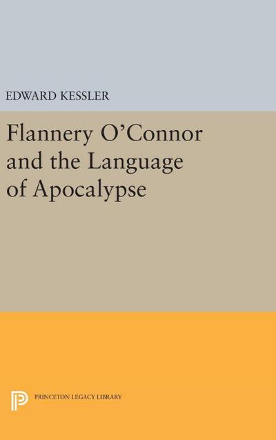 Flannery O’Connor and the Language of Apocalypse