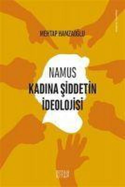 Namus - Kadina Siddetin Ideolojisi