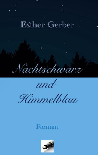 Nachtschwarz und Himmelblau