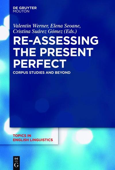 Re-assessing the Present Perfect