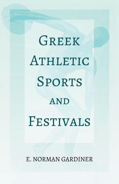 Greek Athletic Sports and Festivals