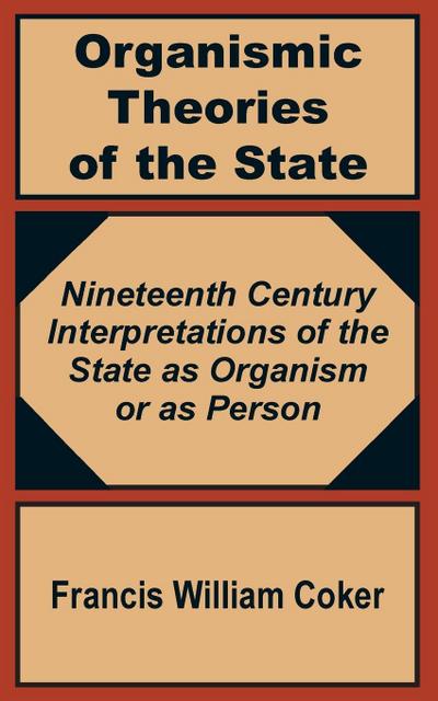 Organismic Theories of the State