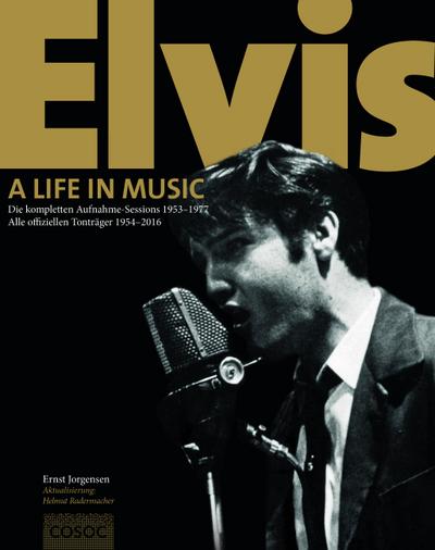 Elvis. A Life In Music