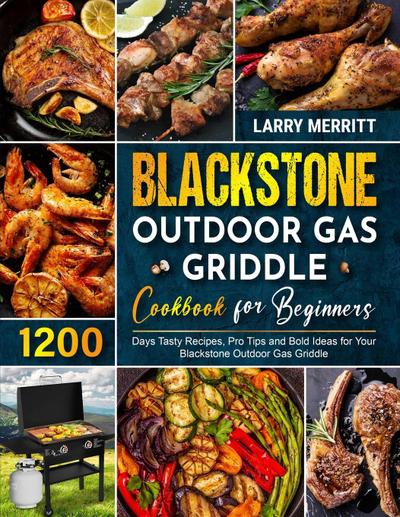 Blackstone Outdoor Gas Griddle Cookbook for Beginners