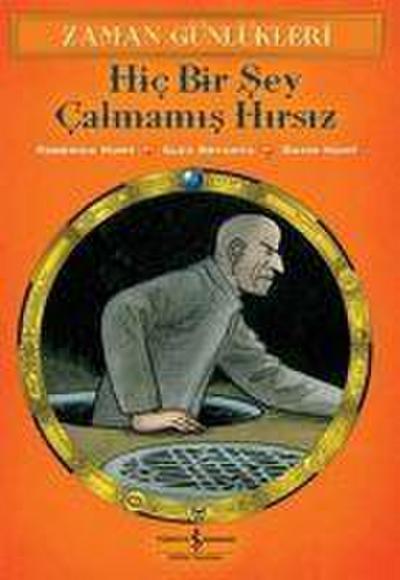 Zaman Günlükleri 12 Hic Bir Sey Calmamis Hirsiz