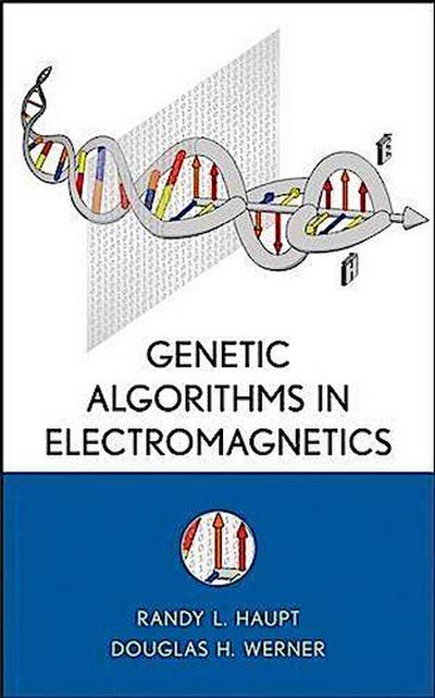 Genetic Algorithms in Electromagnetics