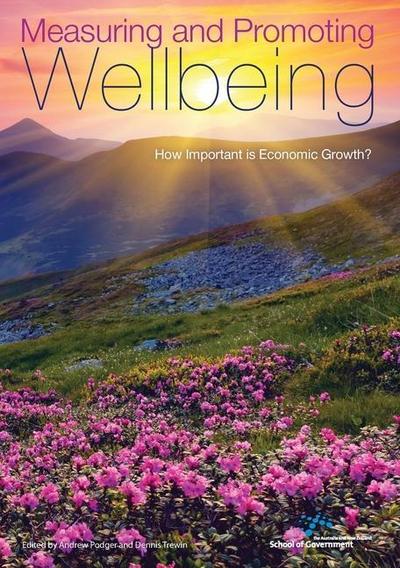 Measuring and Promoting Wellbeing: How Important is Economic Growth?